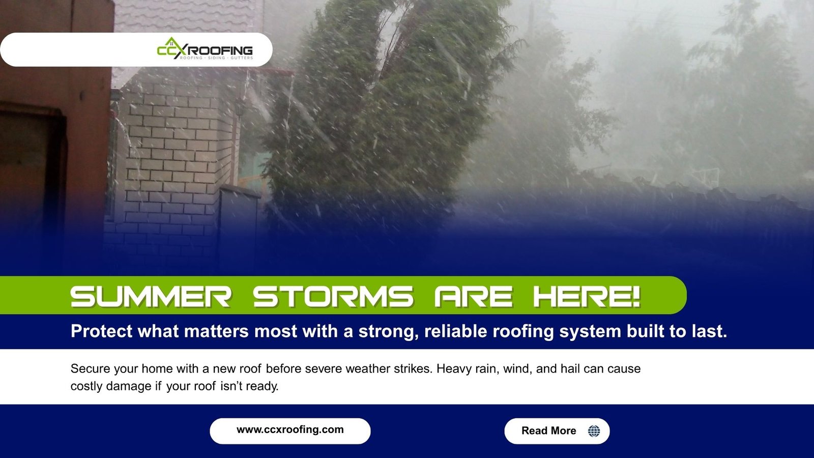 Stormy weather with heavy rain and strong winds near a home, featuring a CCX Roofing message about protecting your home with a durable roofing system during summer storms.